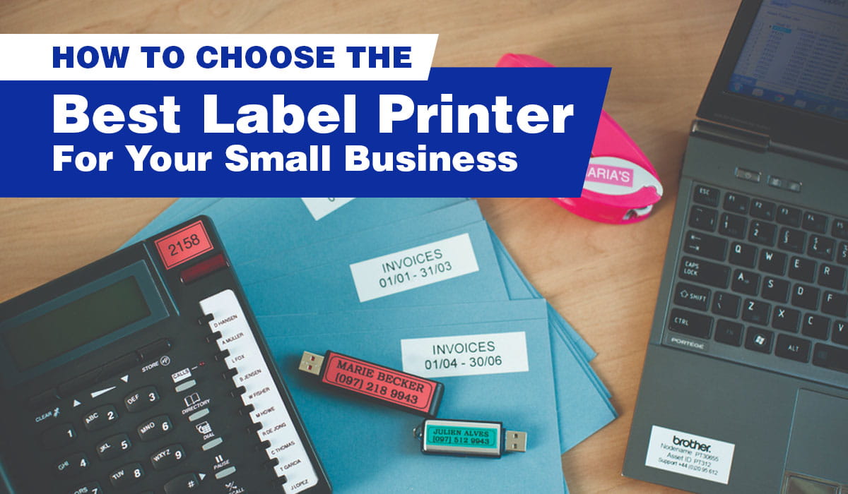 Cara Memilih Printer Label Terbaik untuk Bisnis Kecil Anda